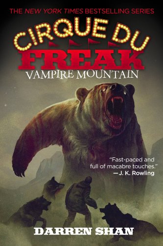 Cirque Du Freak #4: Vampire Mountain: Book 4 in the Saga of Darren Shan by Darren Shan