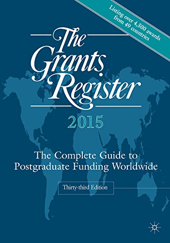The Grants Register 2015: The Complete Guide to Postgraduate Funding Worldwide by Palgrave Macmillan 
			
			
		
		
		
       	 
       		
       			(Editor)