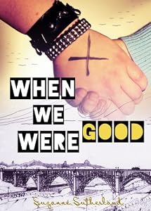 When We Were Good