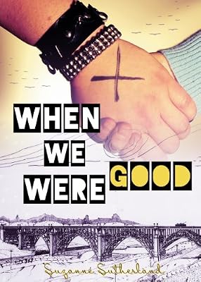When We Were Good