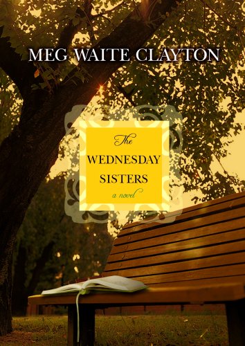 The Wednesday Sisters (Center Point Platinum Fiction (Large Print)) by Meg Waite Clayton
