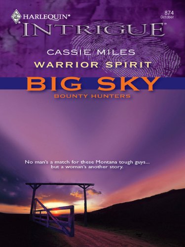 Warrior Spirit (Big Sky Bounty Hunters Book 3) by Cassie Miles