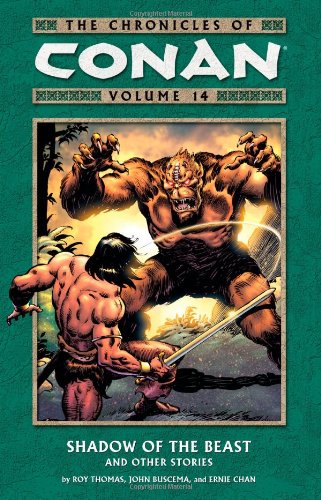 The Chronicles of Conan, Vol. 14: Shadow of the Beast and Other Stories by Roy Thomas