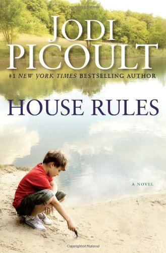 House Rules: A Novel by Jodi Picoult