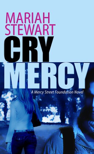 Cry Mercy (Platinum Romance Series) by Mariah Stewart