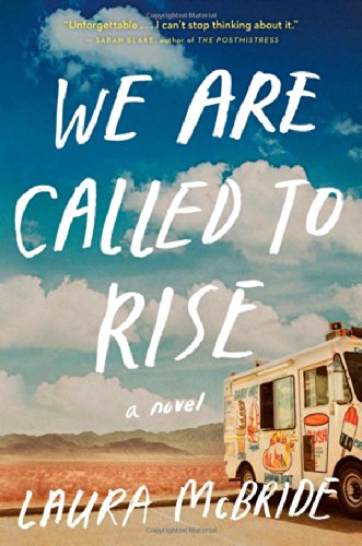 We Are Called to Rise: A Novel by Laura McBride