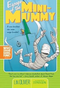 Escape of the Mini-Mummy