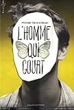 L\'homme qui court par Michaël Gérard Bauer