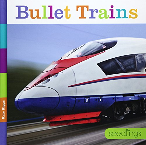 Seedlings Bullet Trains by Kate Riggs