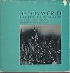 Of this world; a poet's life in poetry