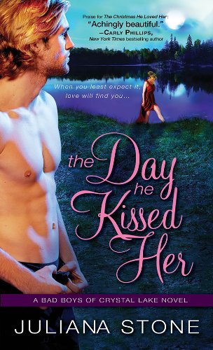 The Day He Kissed Her by Juliana Stone
