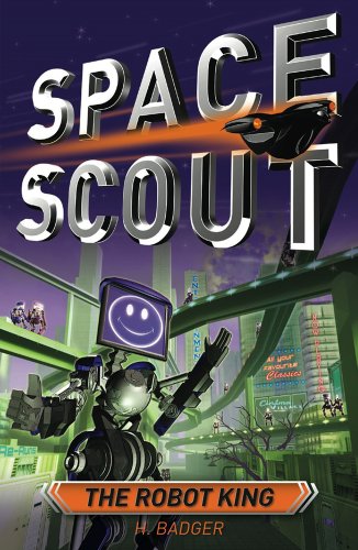 The Robot King by H. Badger