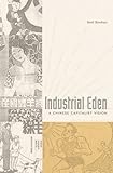 Brett Sheehan, "Industrial Eden: A Chinese Capitalist Vision" (Harvard UP, 2015)