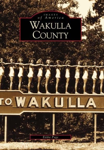 Wakulla County (Images of America) by Eddie Page