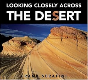 Looking Closely across the Desert (Looking Closely)