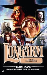 Longarm #390: Longarm and the Bloody Relic