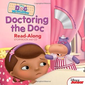 Doc McStuffins Read-Along Storybook and CD Doctoring the Doc by Disney Book Group  ,