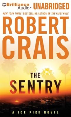 The Sentry (Elvis Cole/Joe Pike Series)