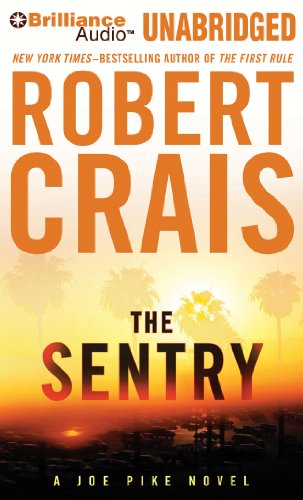 The Sentry (Elvis Cole/Joe Pike Series) by Robert Crais