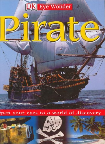 Eye Wonder: Pirate by DK Publishing