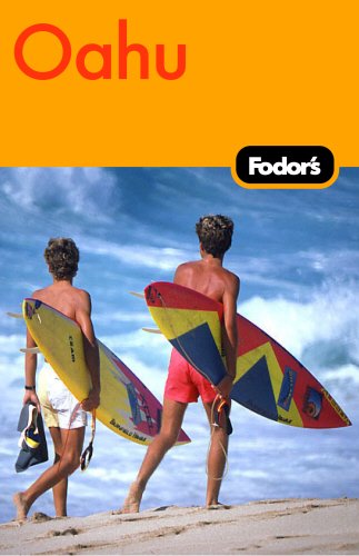 Fodor's Oahu, 1st Edition: with Honolulu, Waikiki, and the North Shore by Fodor's