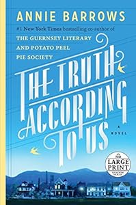 The Truth According to Us: A Novel