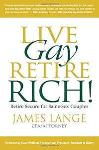 Live Gay, Retire Rich