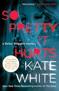 So Pretty It Hurts (Bailey Weggins Mysteries)