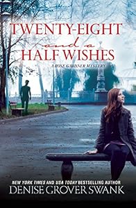 Twenty-Eight and a Half Wishes: A Rose Gardner Mystery