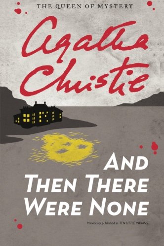 And Then There Were None by Agatha Christie
