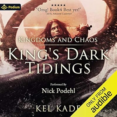 Kingdoms and Chaos: King's Dark Tidings, Book 4