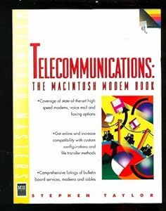 Telecommunications: The Macintosh Modem Book
