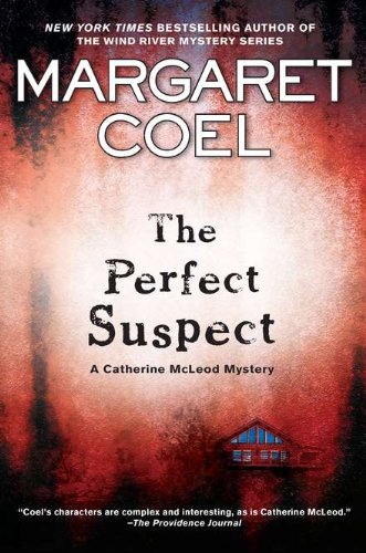The perfect suspect by Margaret Coel