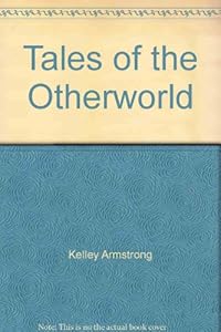 Tales of the Otherworld