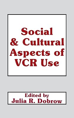 Social and Cultural Aspects of VCR Use (Communication)