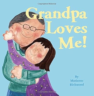 Grandpa Loves Me!
