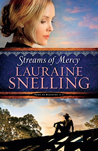 Streams of Mercy by Lauraine Snelling