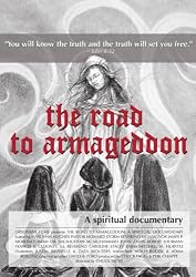 The Road To Armageddon: A Spiritual Documentary