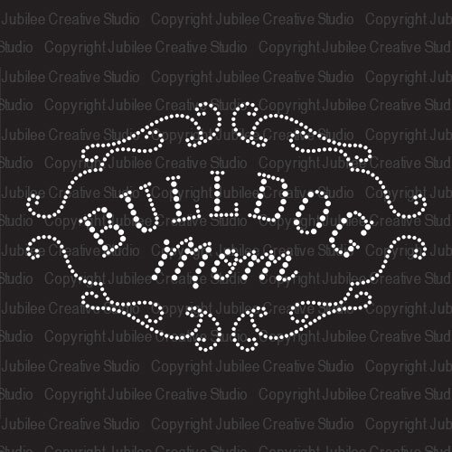 Bulldog Mom Iron On Rhinestone Crystal T-shirt Transfer by Jubilee Rhinestones
