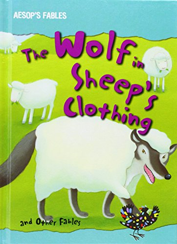 The Wolf in Sheep's Clothing and Other Fables by Victoria Parker