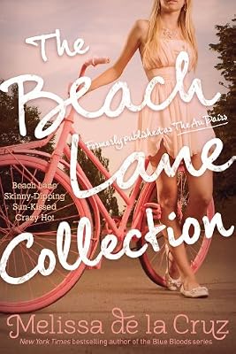 The Beach Lane Collection: Beach Lane; Skinny-Dipping; Sun-Kissed; Crazy Hot
