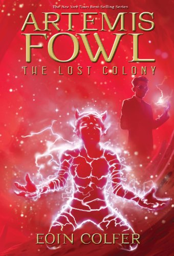 The Lost Colony (Artemis Fowl, Book 5) by Eoin Colfer