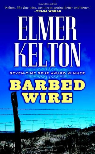 Barbed Wire by Elmer Kelton