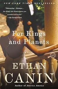 For Kings and Planets: A Novel