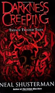 Darkness Creeping: Twenty Twisted Tales