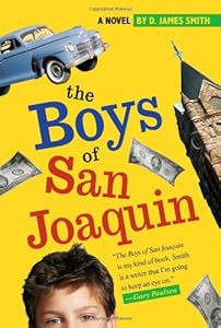 The Boys of San Joaquin by D. James Smith
