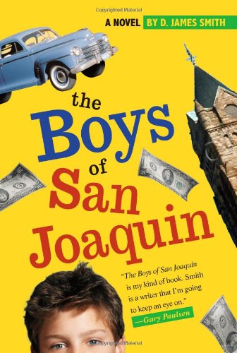 The Boys of San Joaquin by D. James Smith