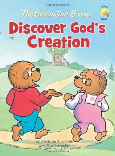 The Berenstain Bears Discover God's Creation by Stan Berenstain