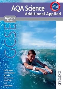New AQA Science GCSE Additional Applied Science Teacher's Book by Gerry Blake