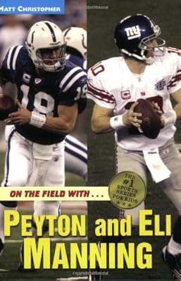On the Field with...Peyton and Eli Manning